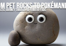 FUN-From Pet Rocks to Pokémania_ A Funtastic Journey Through 50 Years of Fads